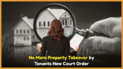 Court Ruling Shields Homeowners: Tenants No Longer Allowed to Seize Property by Force