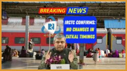 Exciting Change in Tatkal Ticket Booking: New Indian Railway Policy Launches on May 15!