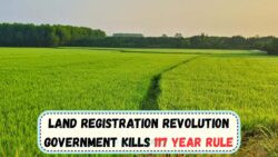 117-Year-Old Property Registration Rule Scrapped – New Digital Land Registry System Launched